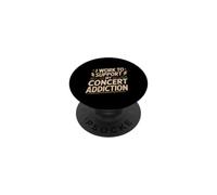 I Work to Support My Concert Addiction Fan de Musique - PopSockets PopGrip Adhésif