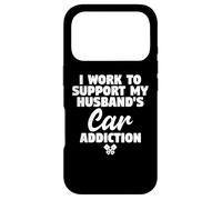 I Work to Support My Husbandd's Car Addiction Car Guy's Wife Coque pour iPhone 17 Pro