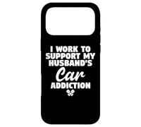 I Work to Support My Husbandd's Car Addiction Car Guy's Wife Coque pour iPhone 17 Pro Max