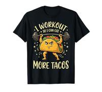 I Workout So I Can Eat More Tacos Nourriture T-Shirt