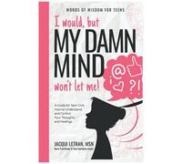 I Would, But My Damn Mind Won't Let Me!