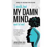 I Would, But My Damn Mind Won't Let Me!