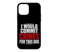 I Would Comit Crimes for This Dog Coque pour iPhone 12 Mini