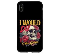 I Would Die for Video Games Edgy Dark Humor Gamer Coque pour iPhone XS Max