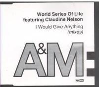 I Would Give Anything-Mixes (INCL. 3 Versions, 1992, Feat. Claudine Nelson) [Import]
