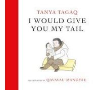 I Would Give You My Tail