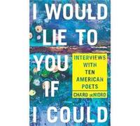 I Would Lie to You if I Could I Would Lie to You if I Could (Auteur)