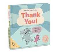 I Would Like to Say Thank You (Elephant & Piggie)