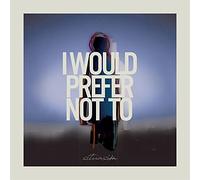 I would prefer not to