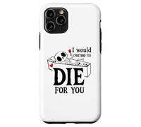 I Would Pretend Die for Ya You Valentines Couple Anniversary Coque pour iPhone 11 Pro