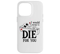 I Would Pretend Die for Ya You Valentines Couple Anniversary Coque pour iPhone 14 Pro Max