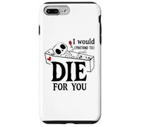 I Would Pretend Die for Ya You Valentines Couple Anniversary Coque pour iPhone 7 Plus/8 Plus