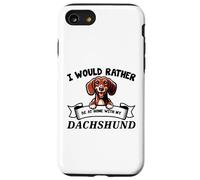 I Would Rather Be At Home With My Teckel, Doxie Dog Lover Coque pour iPhone SE (2020) / 7 / 8