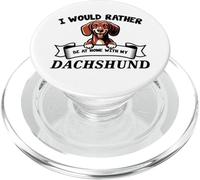 I Would Rather Be At Home With My Teckel, Doxie Dog Lover PopSockets PopGrip pour MagSafe