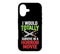 I Would Totally Survive in A Horror Movie Coque pour iPhone 17