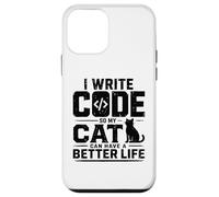 I Write Code So My Cat Can Have a Better Life Funny G oque pour iPhone 12 Mini
