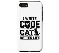 I Write Code So My Cat Can Have a Better Life Funny G oque pour iPhone SE (2020) / 7/8