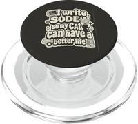 I Write Code So My Cat Can Have a Better Life Funny Geek PopSockets PopGrip pour MagSafe