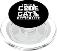 I Write Code So My Cat Can Have a Better Life Funny Geek PopSockets PopGrip pour MagSafe