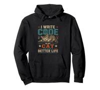 I Write Code So My Cat Can Have a Better Life Funny Geek Sweat à Capuche