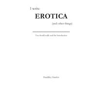 I Write Erotica (and other things): You should really read the Introduction