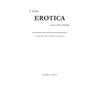 I Write Erotica (and other things): You should really read the Introduction