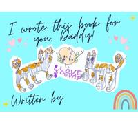 I Wrote This Book for You, Daddy!