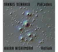I.Xenakis - A.Nishimura - Pleiades-Ketiak [Import]