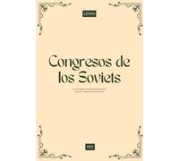 I y II Congreso de Soviets de diputados obreros y soldados de toda Rusia