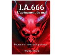 Ia 666 - L'avènement Du Mal
