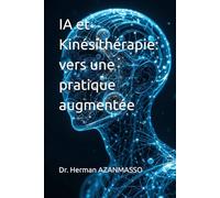 IA et kinésithérapie : vers une pratique augmentée