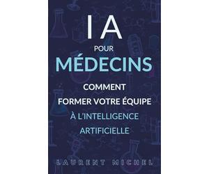 IA et Médecins: Comment Former Votre Équipe à l’IA