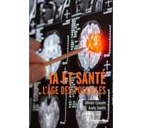 IA et santé: L'âge des possibles
