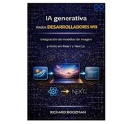 IA generativa para desarrolladores web: Integración de modelos de imagen y texto en React y Next.js