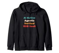IA Native, agène, Verticale, SAAS B2B - Start Up Vibes Sweat à Capuche