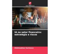 IA no setor financeiro: estratégia e riscos