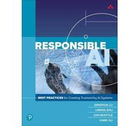 IA responsable : meilleures pratiques pour créer des systèmes d'IA dignes de confiance