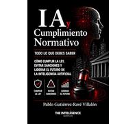 IA y Cumplimiento Normativo: Todo lo que debes saber