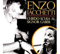 Enzo Iacchetti – Chiedo Scusa Al Signor Gaber – Edel