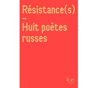 Iachine, Ilya - Résistance(s): Huit poètes russes