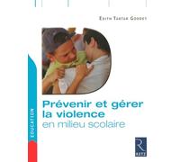 IAD - Prévenir et gérer la violence en milieu scolaire
