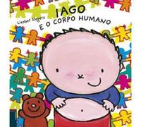 Iago E O Corpo Humano - [Livre en VO] Slegers, Liesbet (Auteur)