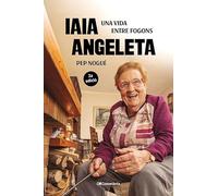 Iaia Angeleta: Una vida entre fogons