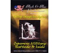 Iaido and Battodo Cutting Through the Mystery