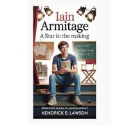 IAIN ARMITAGE: A Star in the Making: From First Roles to Lasting Impact