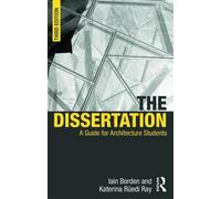 The Dissertation: A Guide For Architecture Students (Paperback) Iain Borden, Katerina Ruedi - Ray (Auteur)