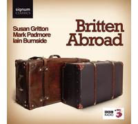 Iain Burnside – Britten Abroad – Signum