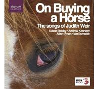 Iain Burnside - on Buying a Horse : Chants de Judith Weir