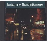 Iain Matthews - Night in Manhattan [Import]