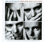 IAIN MATTHEWS - ORPHANS AND OUTCASTS: A COLLECTION (4CD BOX SET) 4 CD NEUF